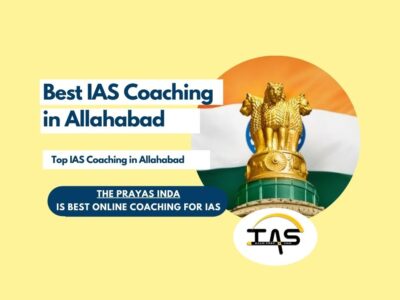 Top IAS Coaching Institutes in Allahabad