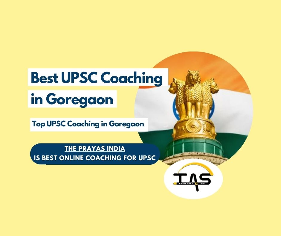 Top IAS Coaching Institute in Goregaon