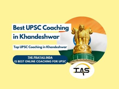 Best UPSC Coaching Institute in Khandeshwar