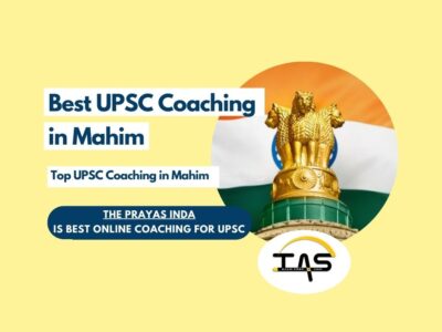 Best UPSC Coaching Institute in Mahim