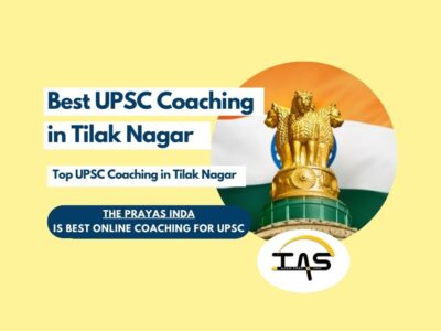 Best UPSC Coaching Institute in Tilak Nagar