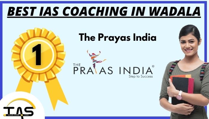 Best IAS Coaching Classes in Wadala