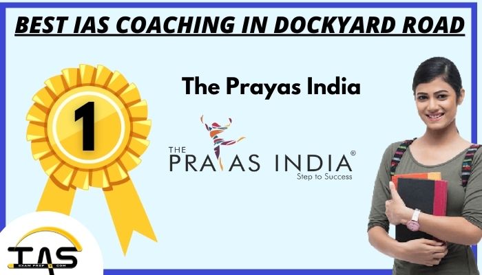 Best IAS Coaching Institute Dockyard Road